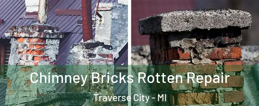  Chimney Bricks Rotten Repair Traverse City - MI