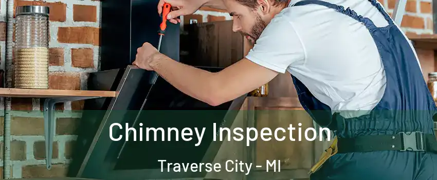  Chimney Inspection Traverse City - MI