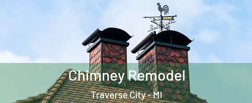  Chimney Remodel Traverse City - MI