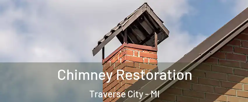  Chimney Restoration Traverse City - MI