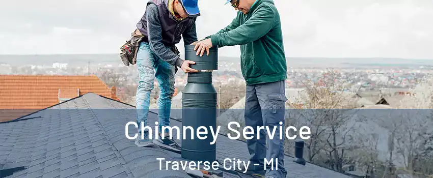 Chimney Service Traverse City - MI