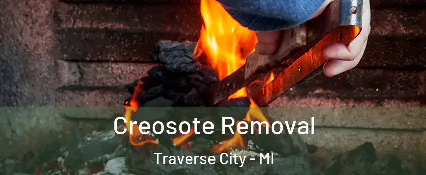  Creosote Removal Traverse City - MI