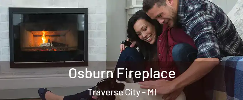  Osburn Fireplace Traverse City - MI