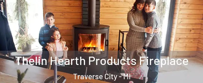  Thelin Hearth Products Fireplace Traverse City - MI